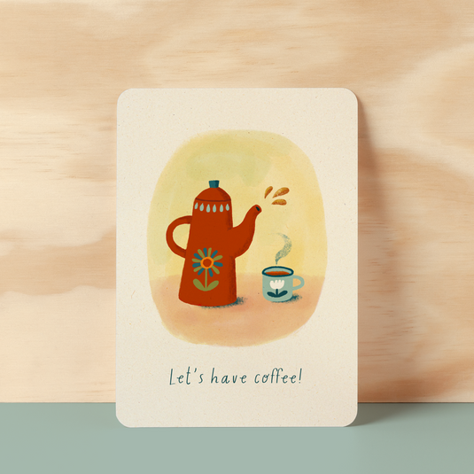 Ansichtkaart | Let’s have coffee!
