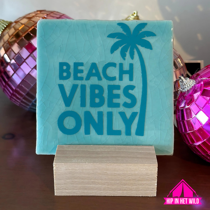 Tegeltje blauw met ocean blue 'Beach Vibes Only'
